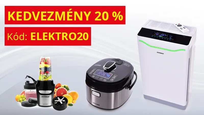 20% KEDVEZMÉNY a ELEKTROMOS TERMÉKEKRE SYSTEMAT®
